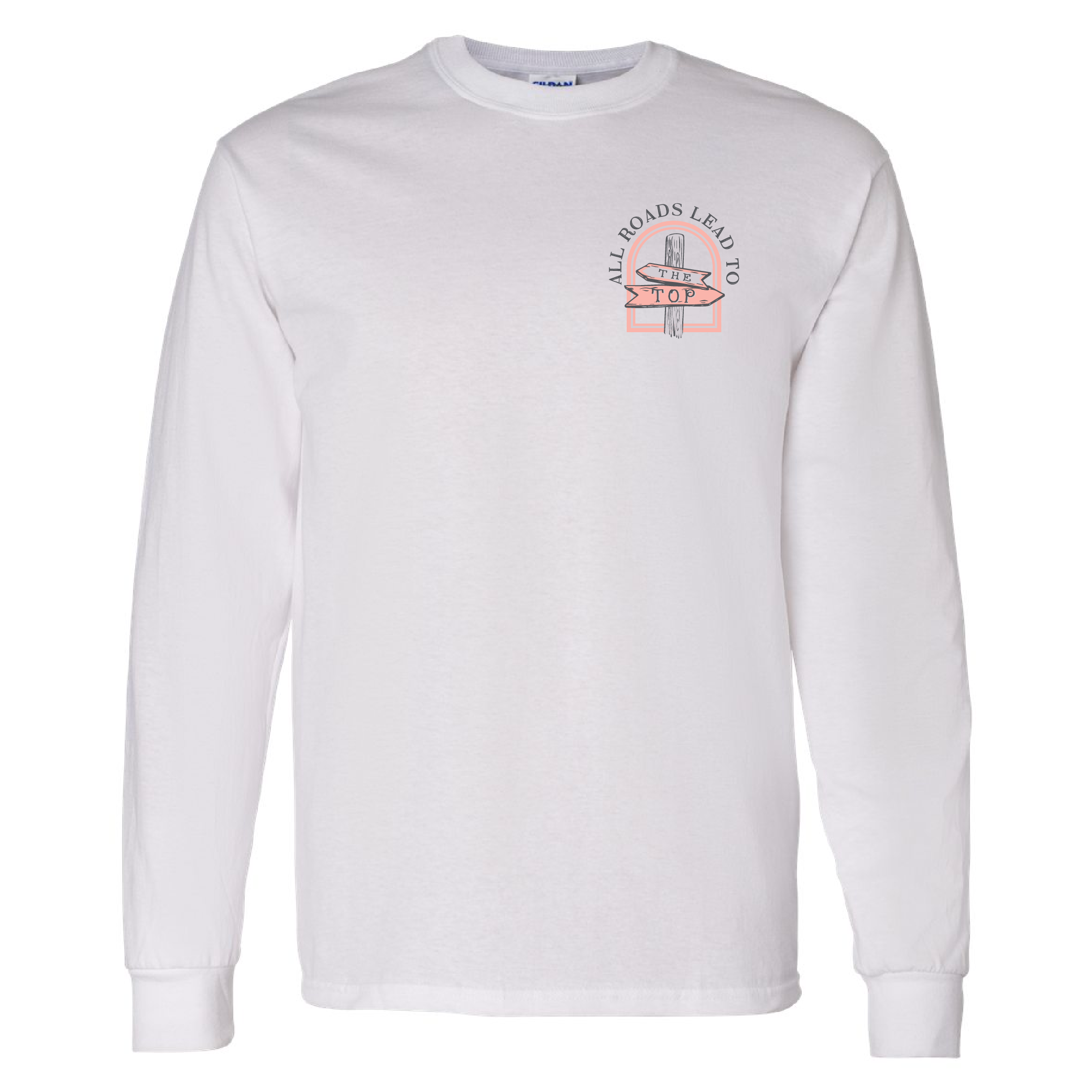 All Roads Lead To The Top - L/S Tee