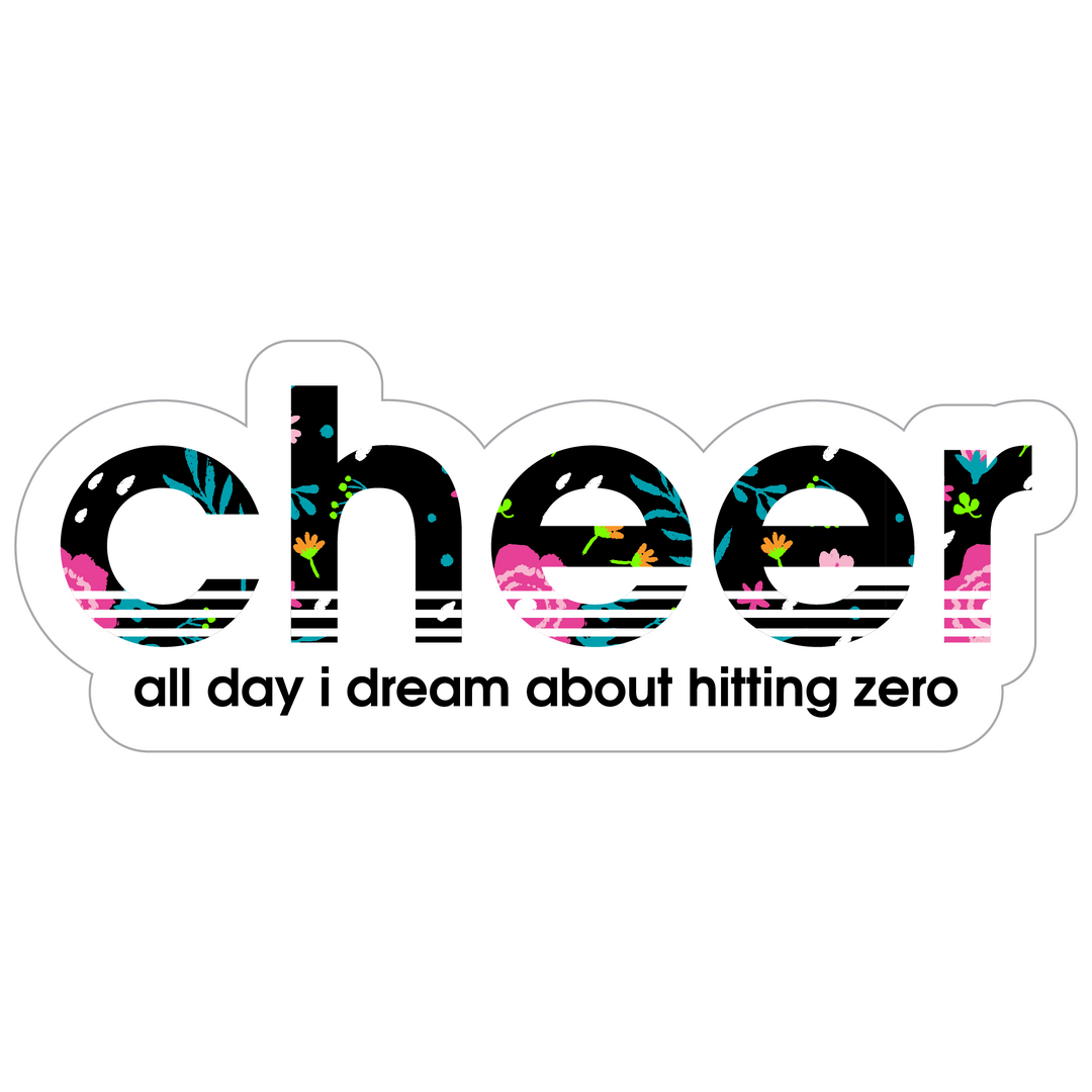All Day I Dream About Hitting Zero - Sticker